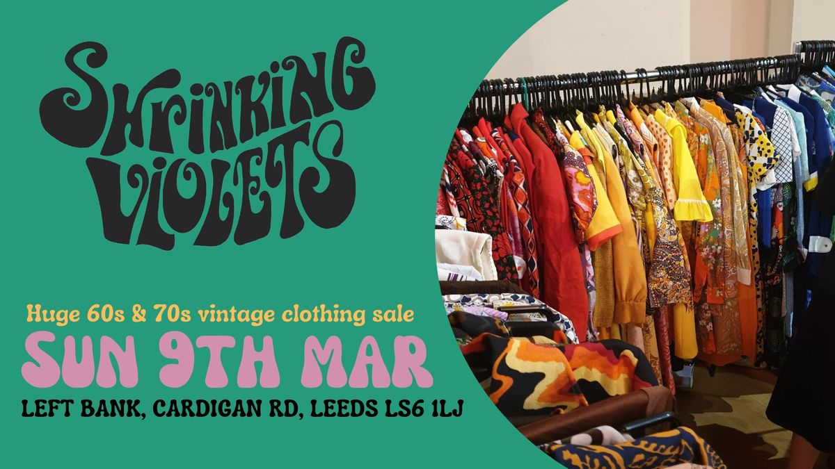 Huge 60s & 70s True Vintage Clothing Pop Up - Leeds