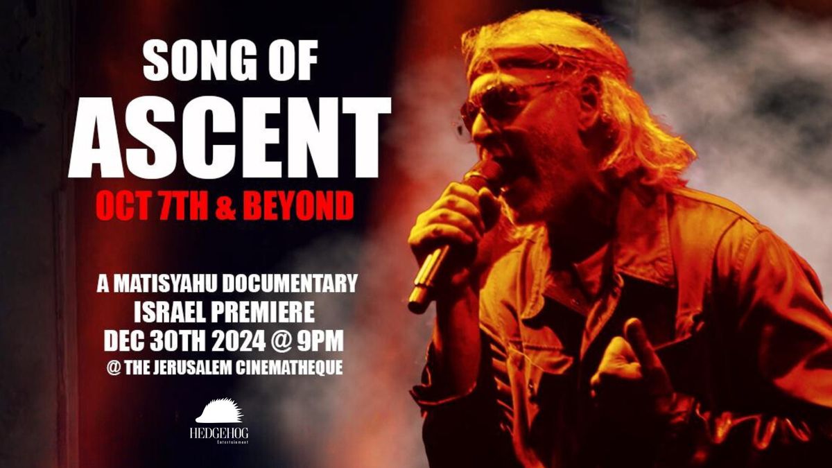 Song of Ascent - Israeli Film Premiere in JLM