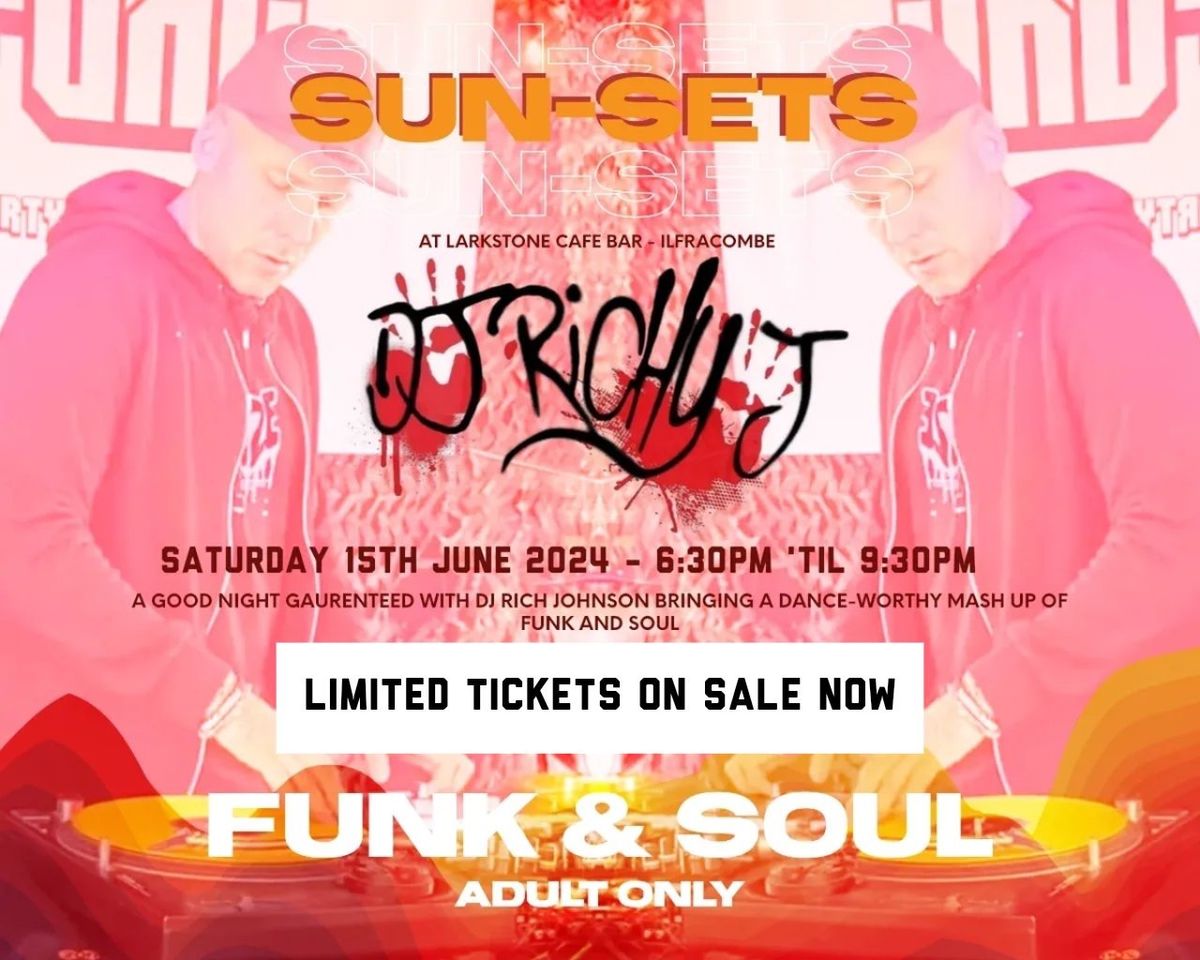 Sun-Sets Saturday with DJ Richy J - 15th June 2024
