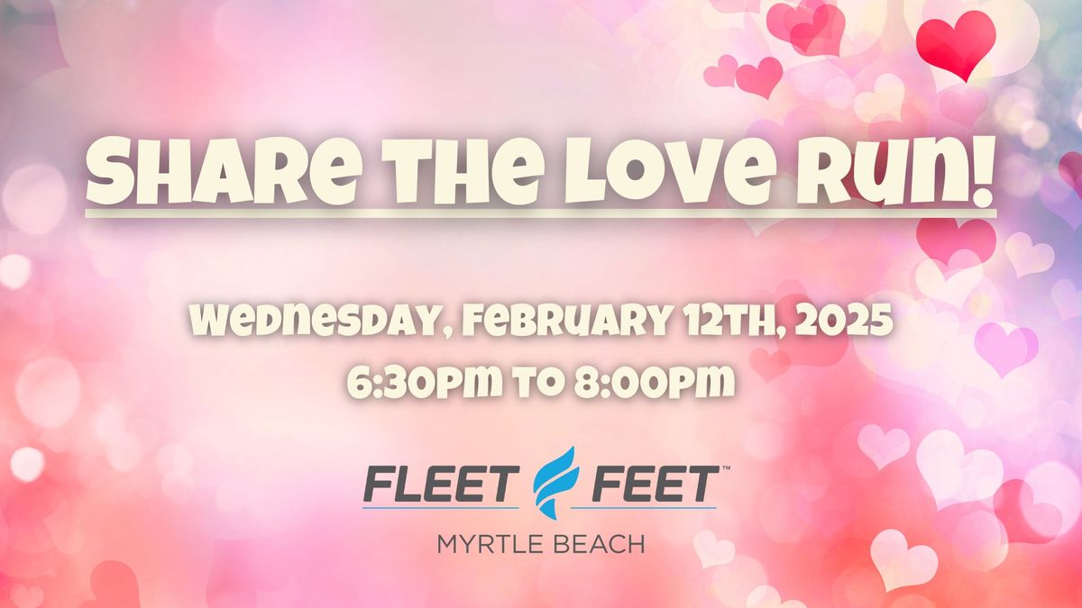 Share The Love Run!