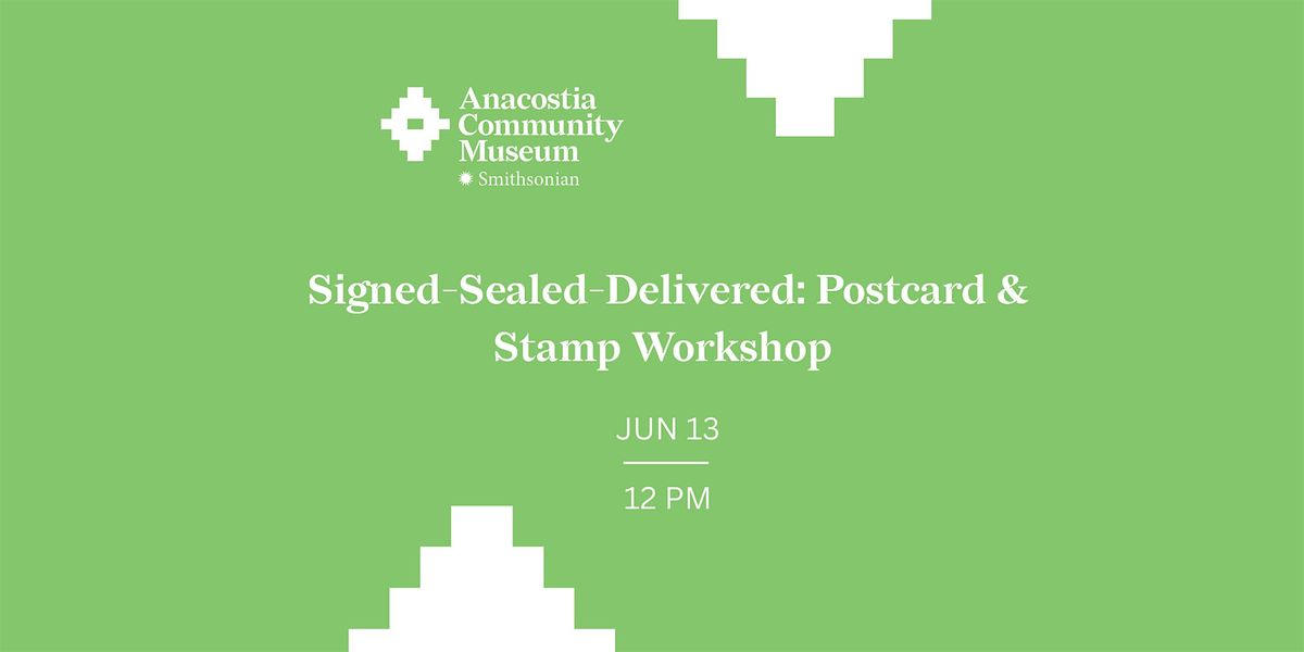 Signed-Sealed-Delivered: Postcard & Stamp Workshop