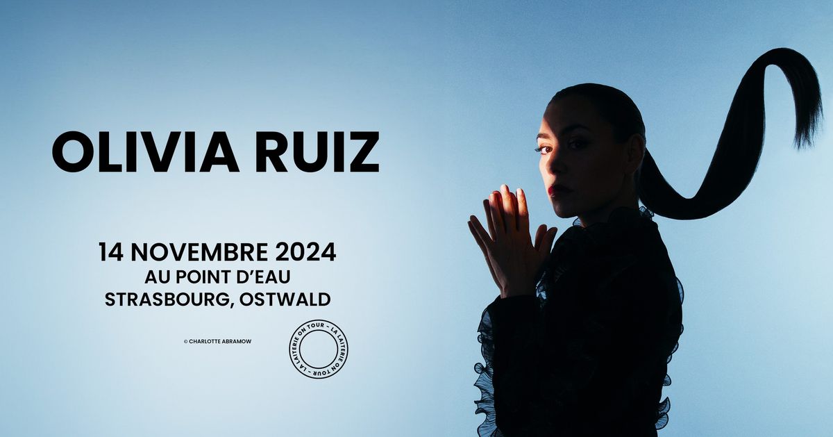 OLIVIA RUIZ + Ch\u00e9ri  - au Point d'Eau - Strasbourg \/ Ostwald 