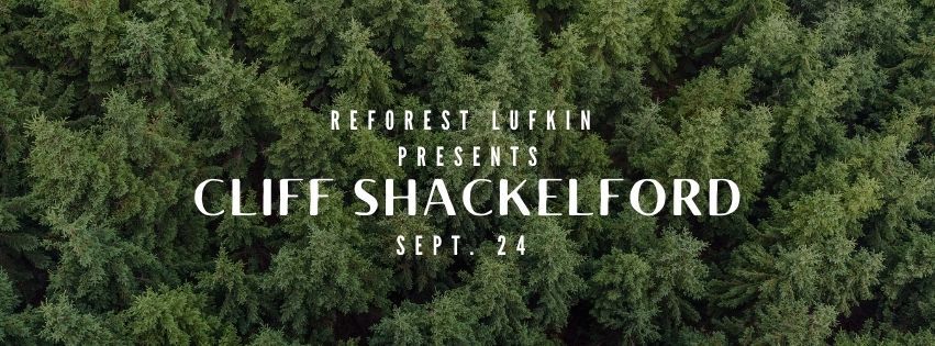 Angelina Beautiful Clean & ReForest Lufkin: A lecture with Cliff Shackelford