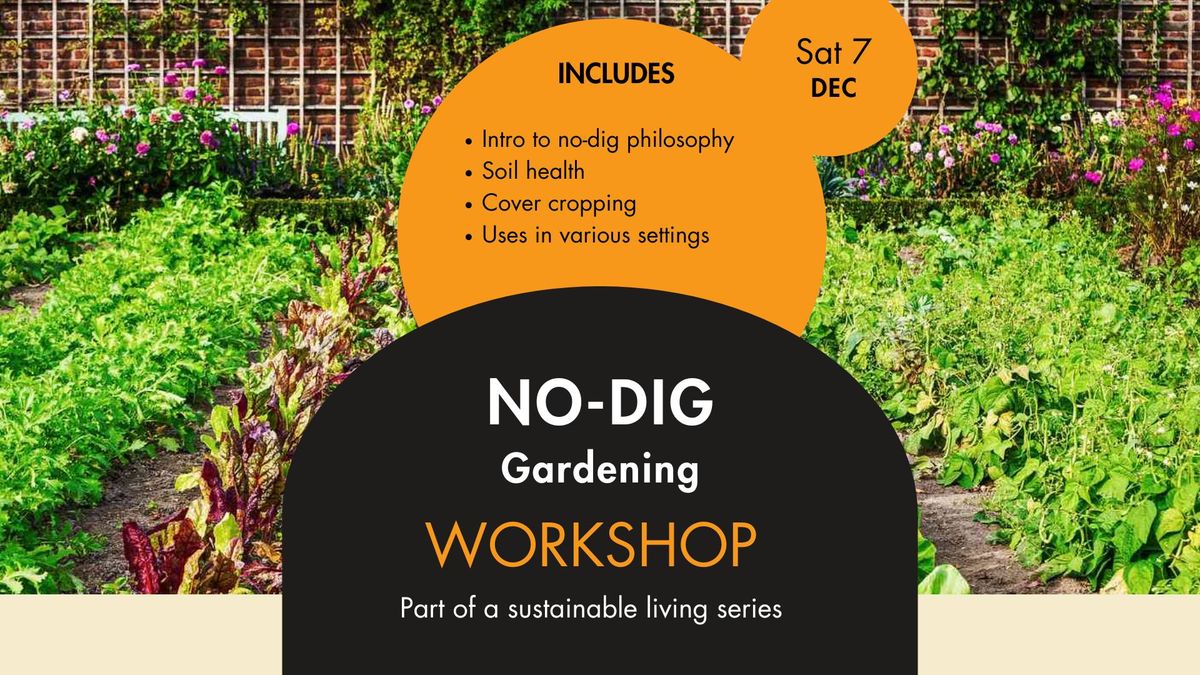 No-Dig Gardening Workshop