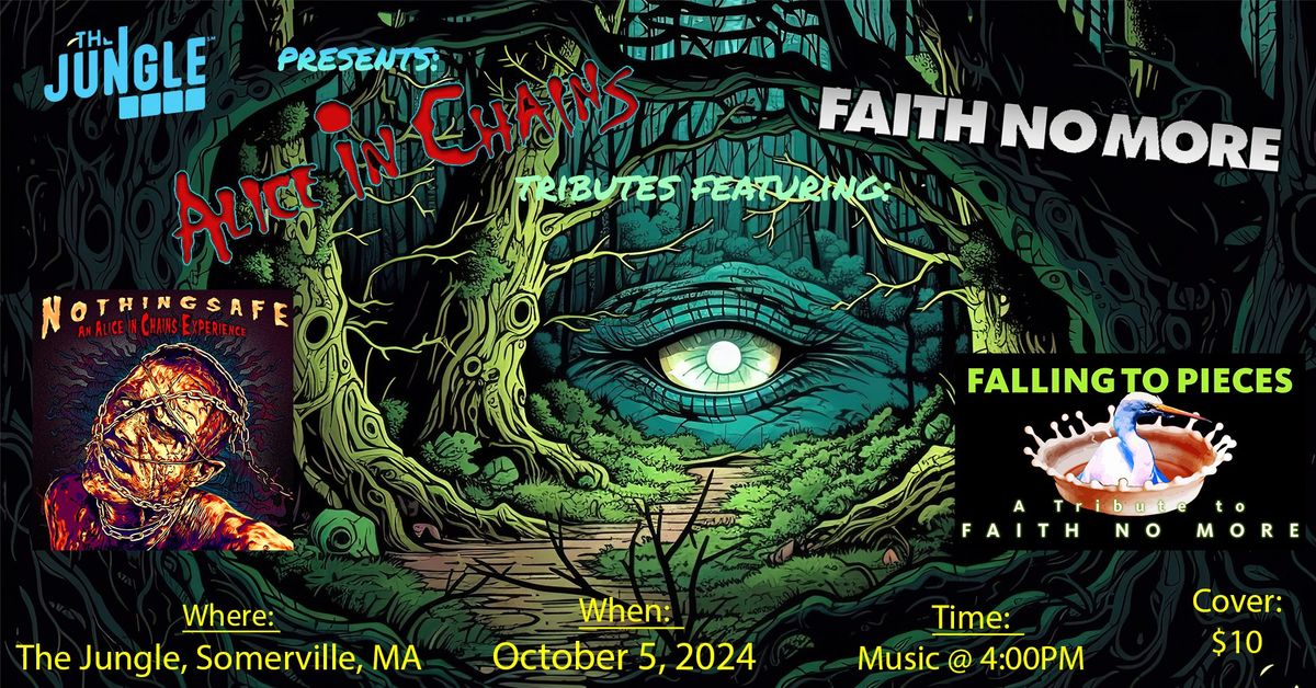 90's Tribute Matinee, featuring: Alice in Chains & Faith No More