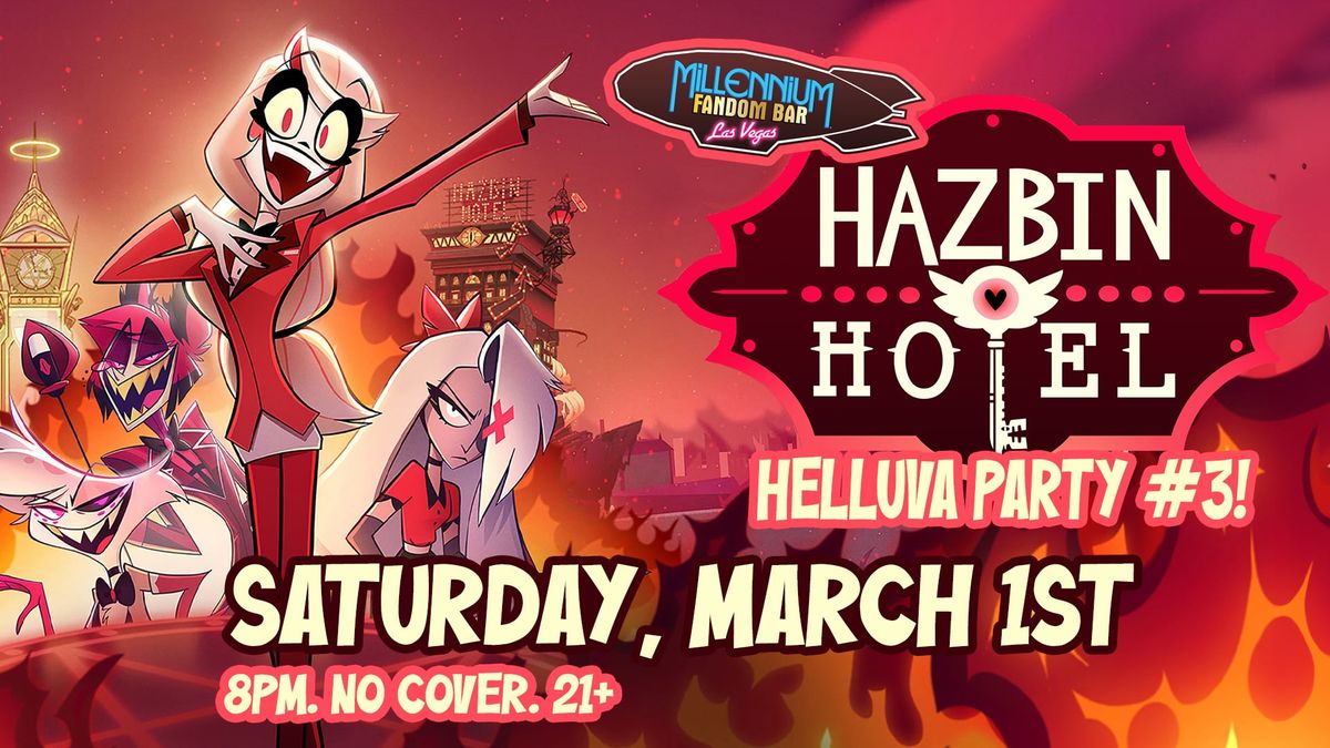 Hazbin Hotel : Helluva Party #3!  03-01-2025