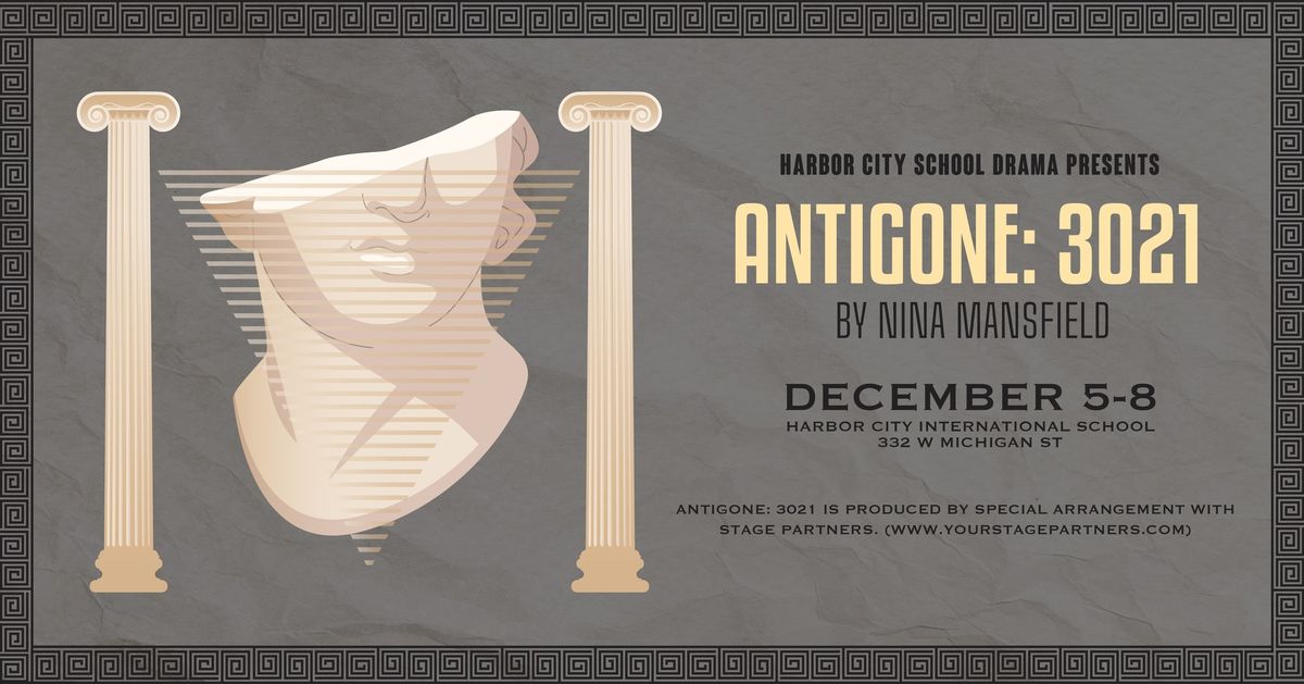 Antigone: 3021 at HCIS