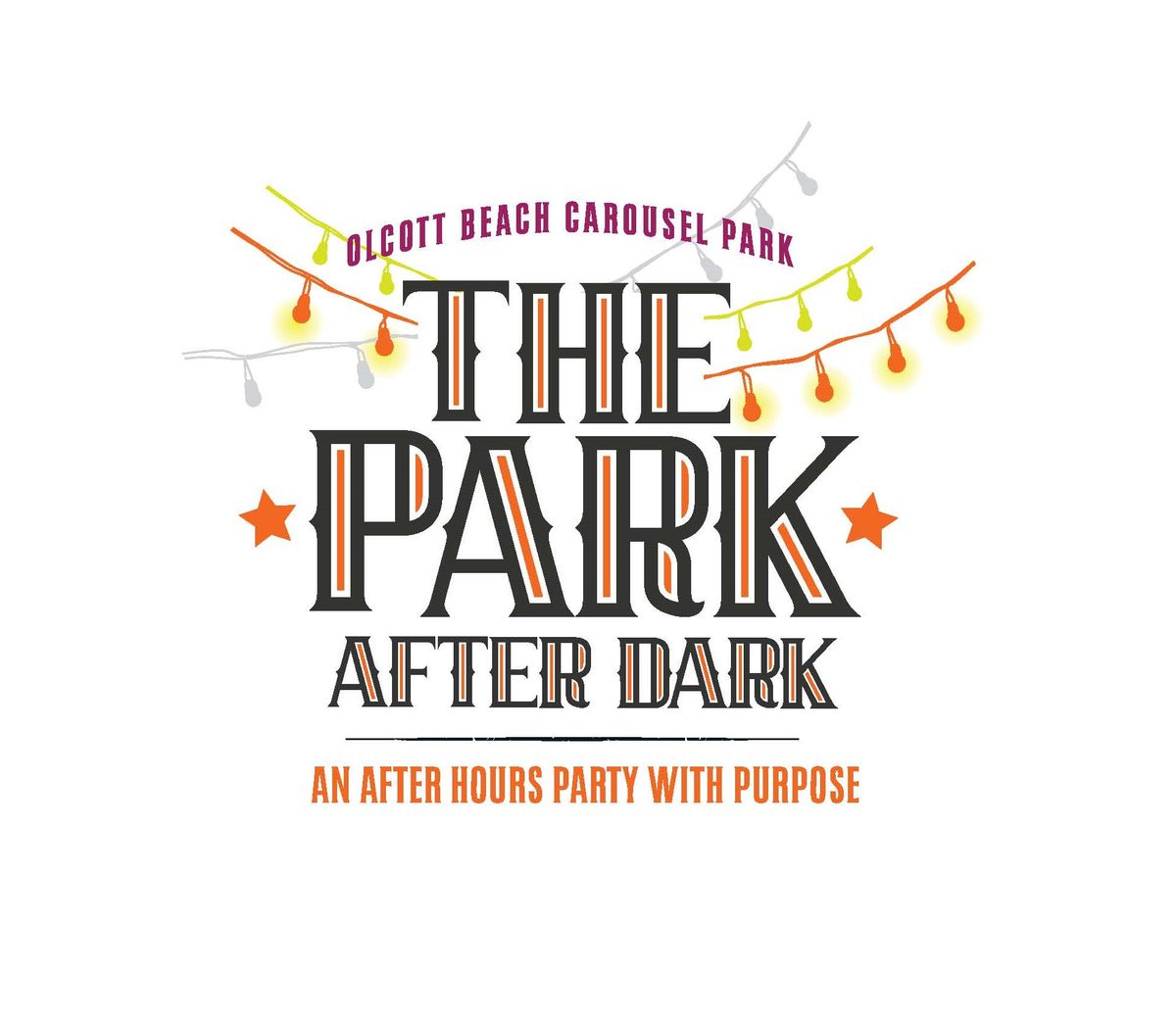 The Park After Dark! August 12th, 6 - 10pm!