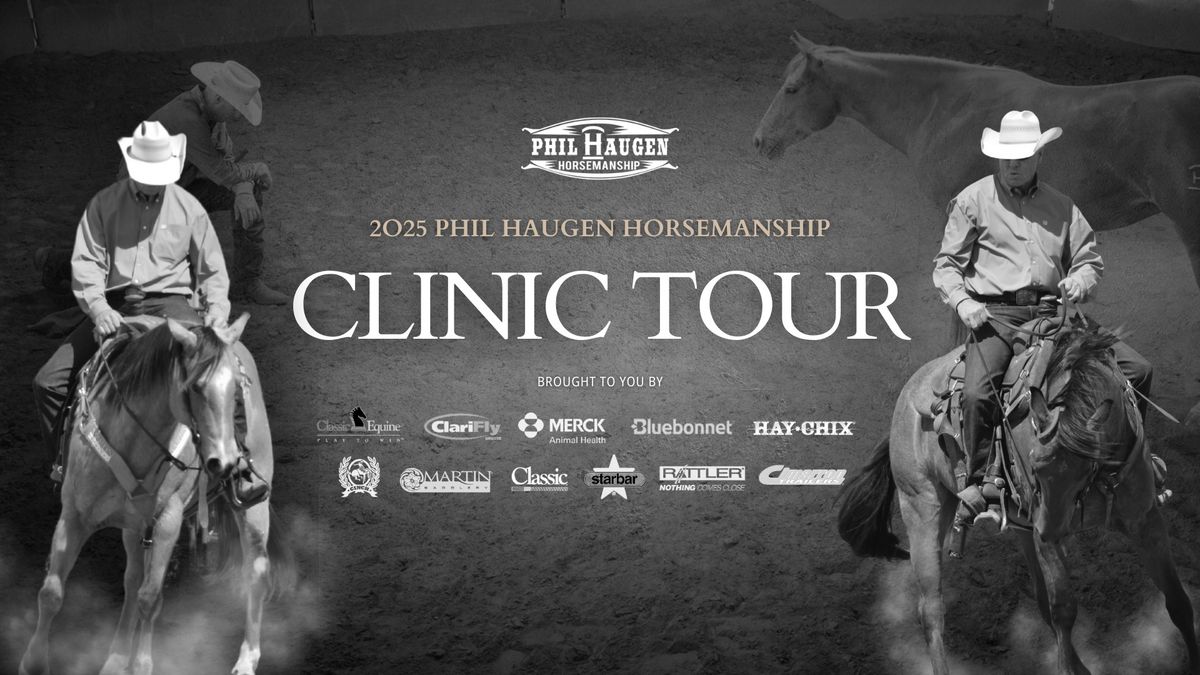 Advanced Horsemanship Clinic with Phil Haugen