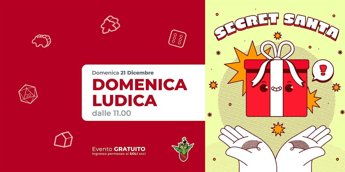 Domenica Ludica - 21 Dicembre 2025 dalle ore 11.00 + Secret Santa