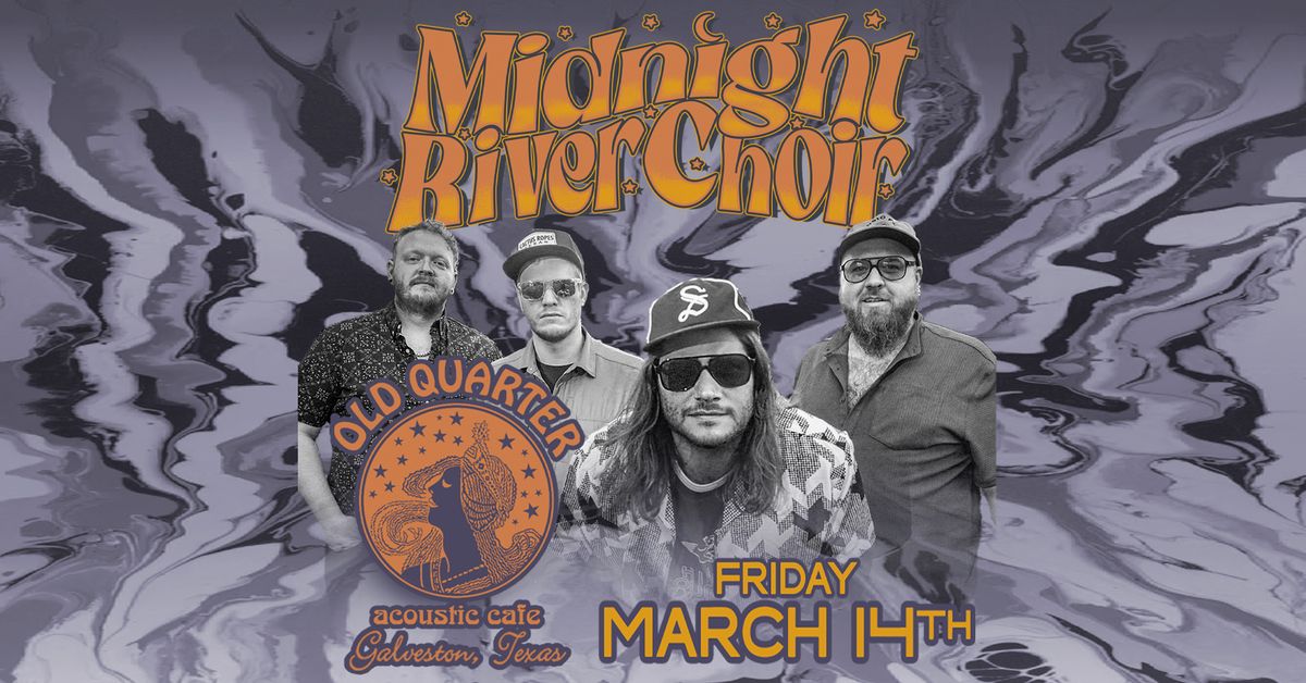 MIDNIGHT RIVER CHOIR LIVE AT THE OLD QUARTER