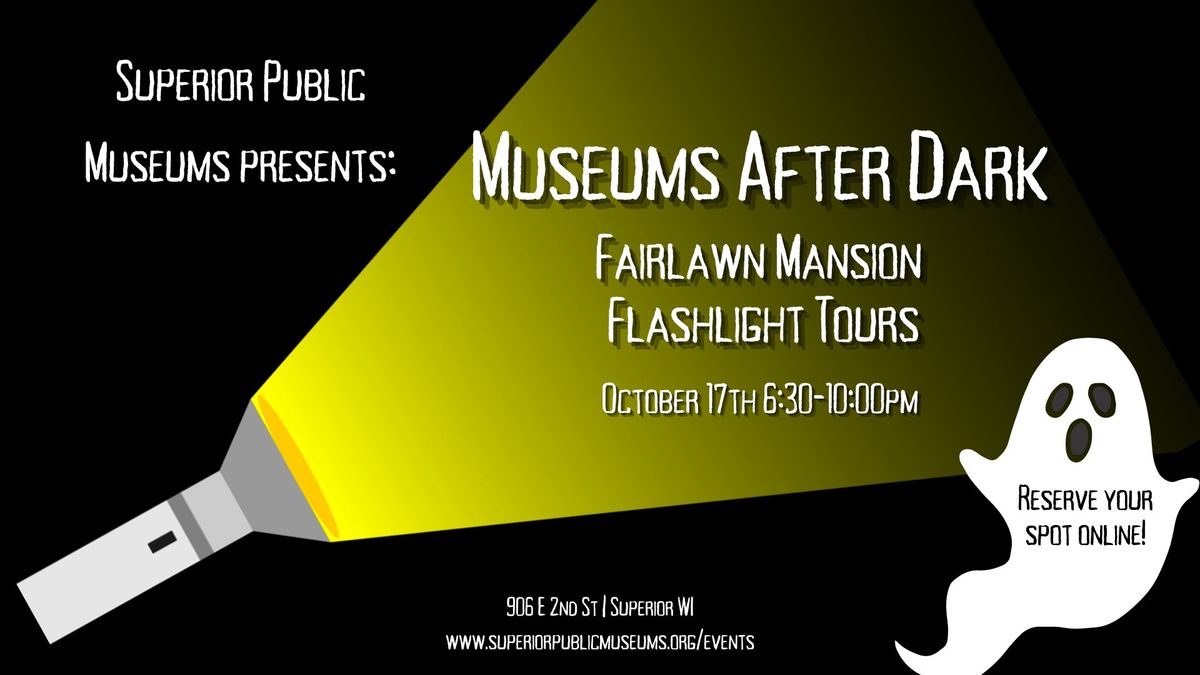 Museums After Dark: Fairlawn Mansion Flashlight Tours