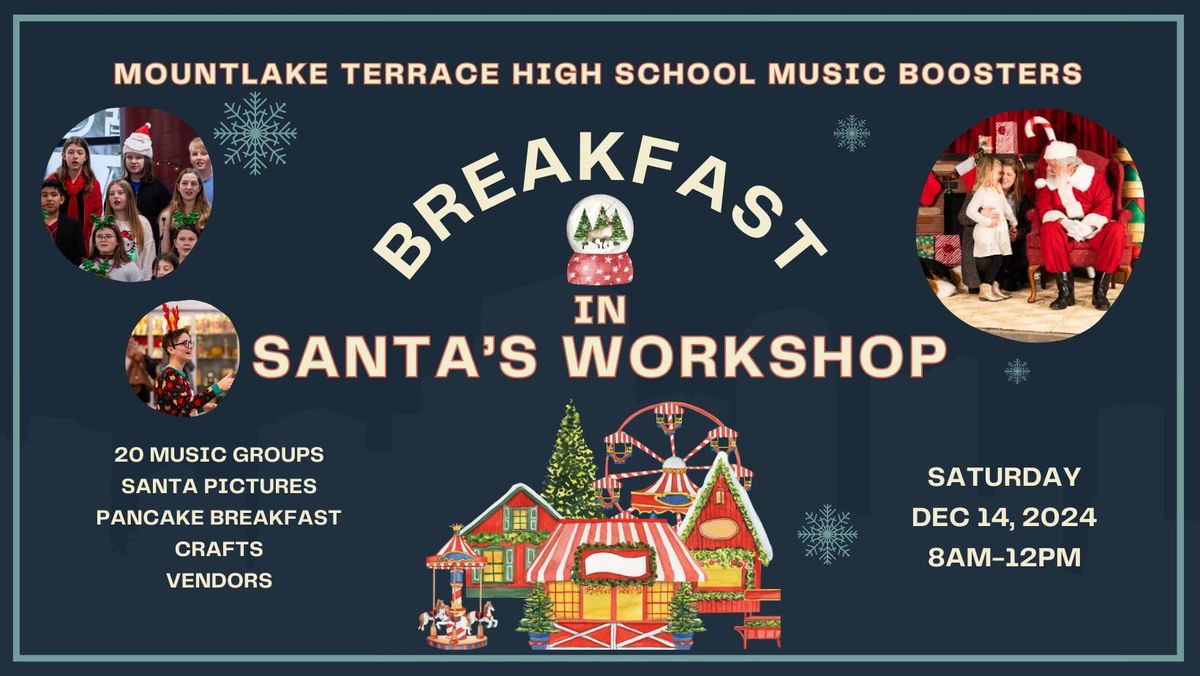 Breakfast in Santa's Workshop - hosted by Mountlake Terrace High School Music Boosters