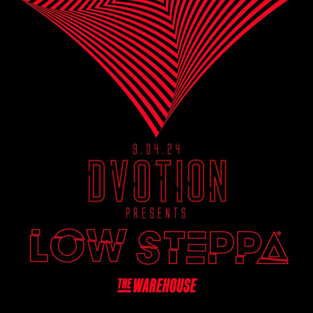 Dvotion Presents Low Steppa | 360 Rave