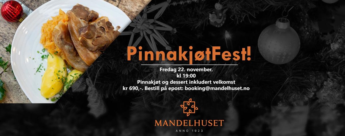 Pinnakj\u00f8tFest p\u00e5 Mandelhuset