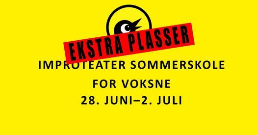 EKSTRA PLASSER: Improteater sommerskole for voksne! 28. juni\u20132. juli 2021