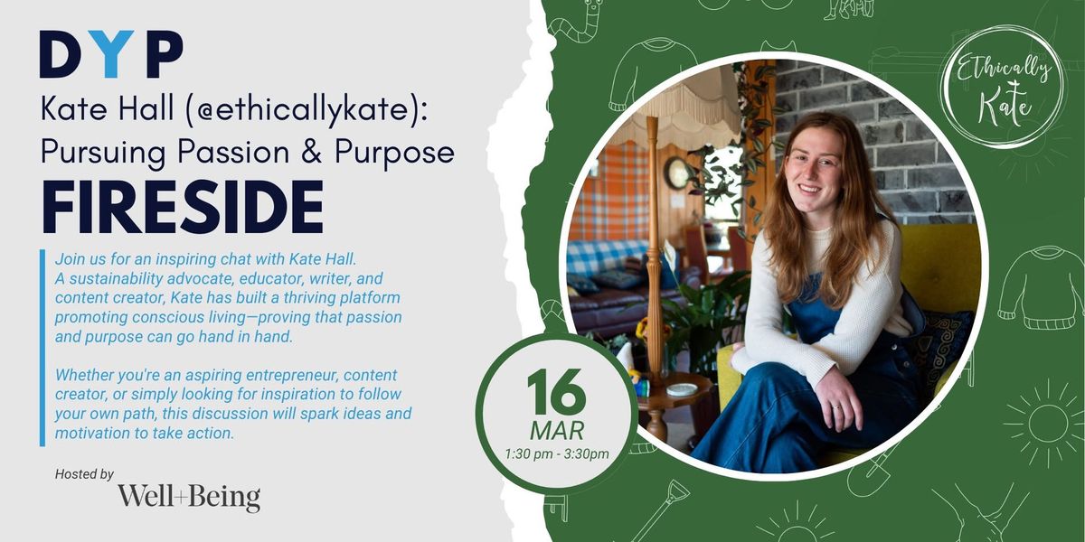 Kate Hall (@ethicallykate): Pursuing Passion & Purpose