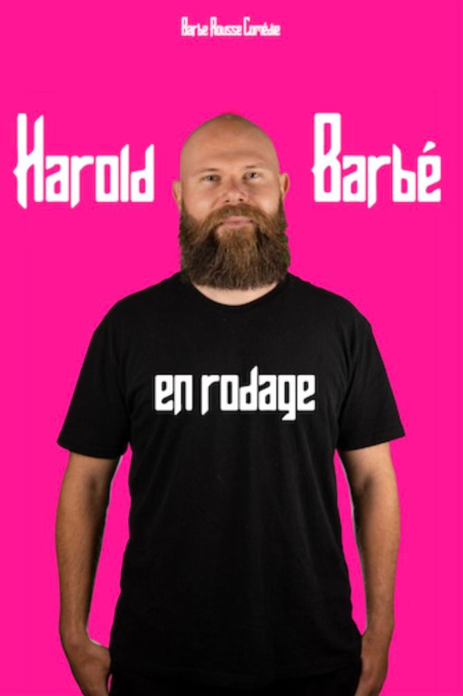 Harold Barb\u00e9 - En rodage