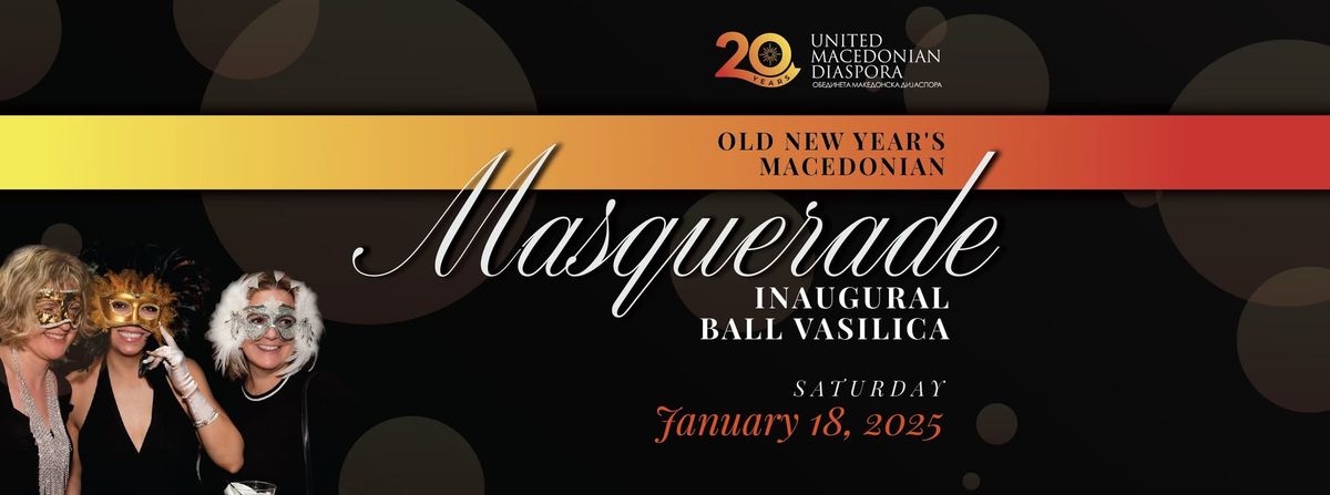 2025 Old New Year's Macedonian Masquerade Inaugural Ball Vasilica