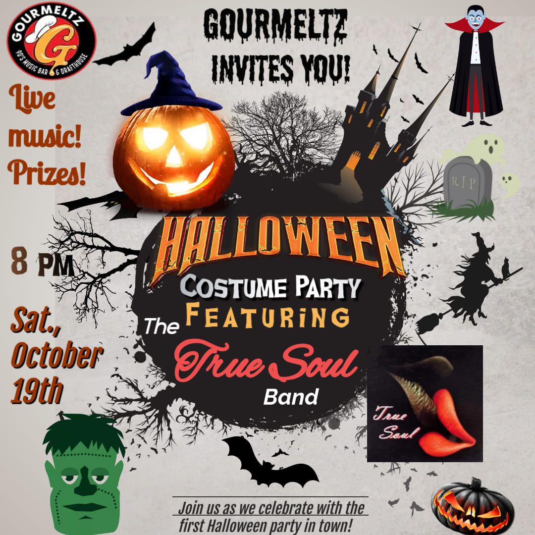 Gourmeltz Halloween Costume Party Featuring True Soul!  