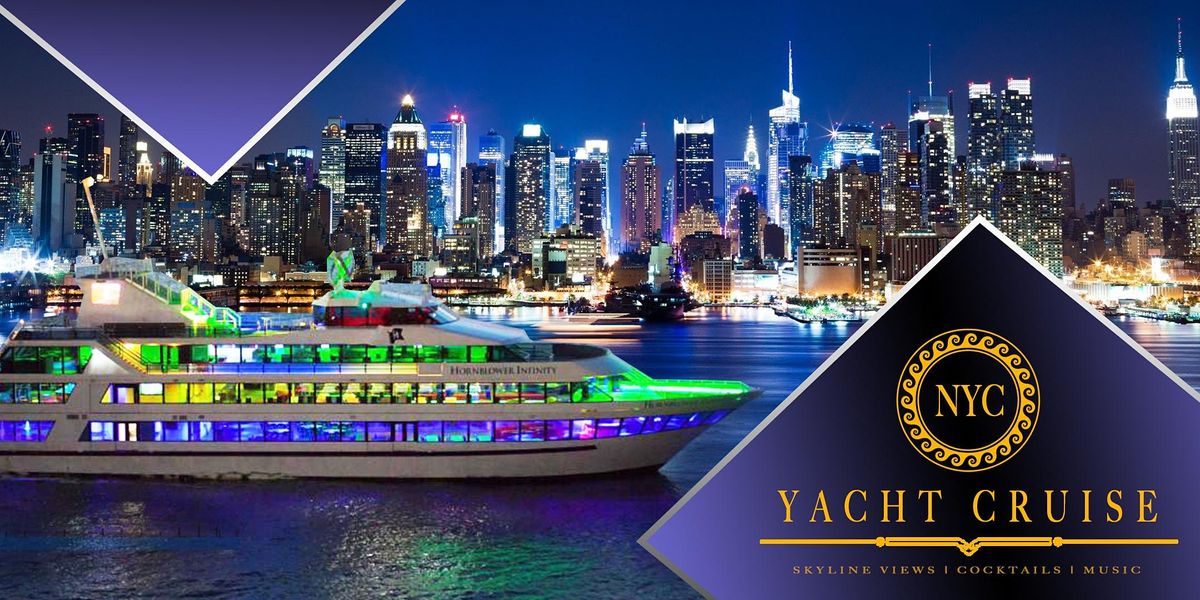 THE #1 New York City Boat Party Cruise Luxurious Yacht (FEW TIX LEFT)