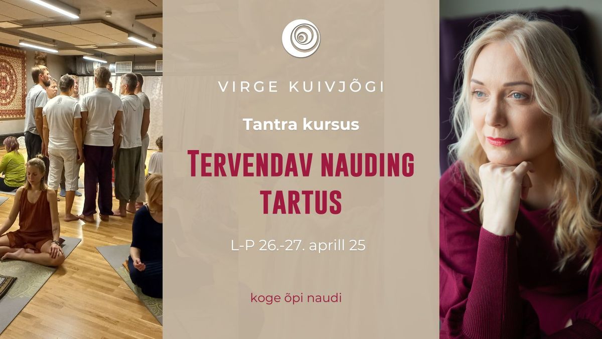 Tantra kursus- Tervendav Nauding Tartus