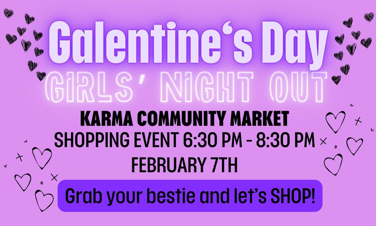 Galentine's Day - Girls' Night Out Shopping Event