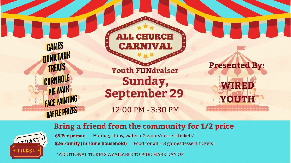 All Church Carnival - Presented by: Wired Youth