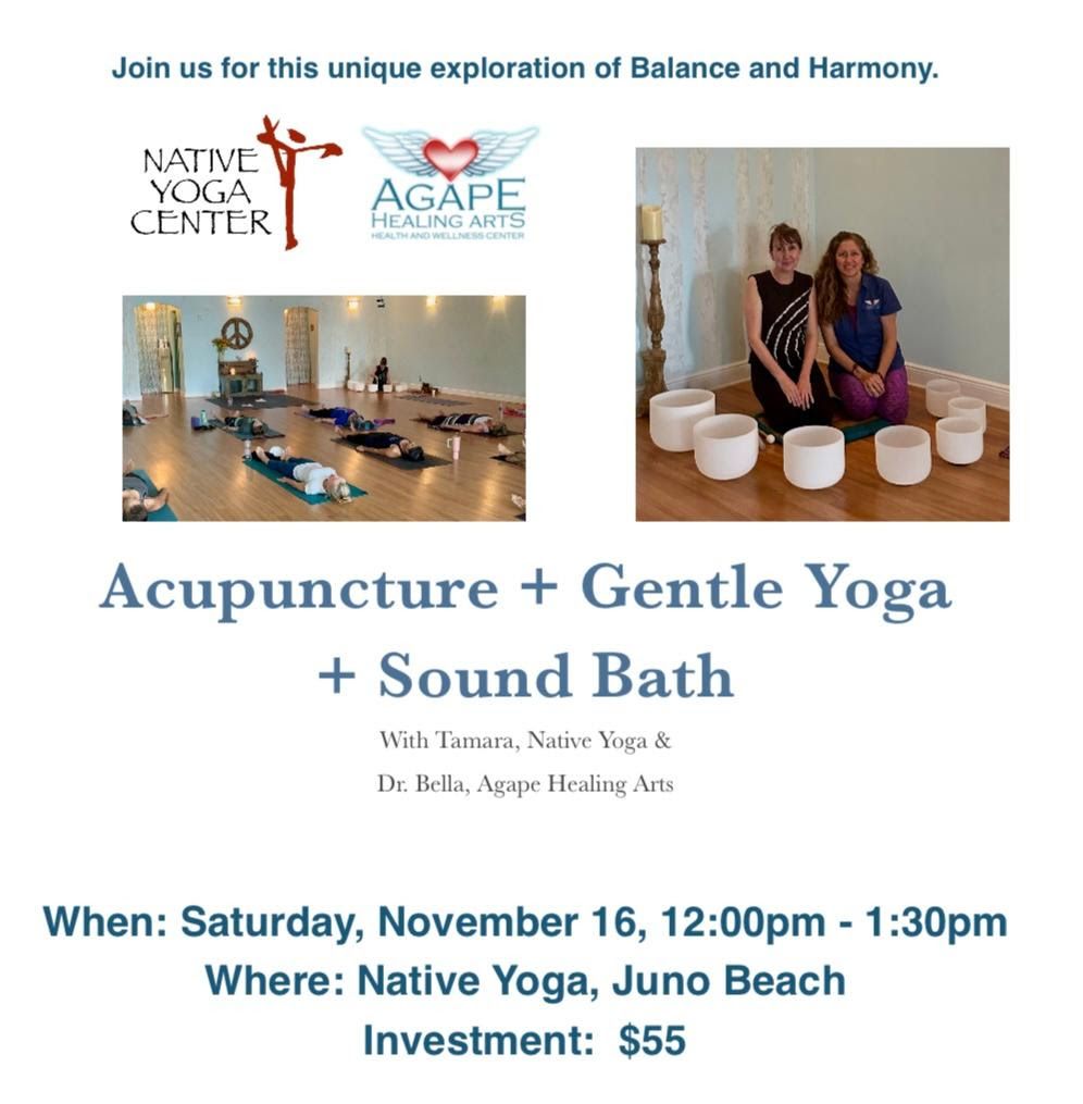 Acupuncture, Gentle Yoga + Sound Bath with Dr. Bella Lauren & Tamara of Native Yoga