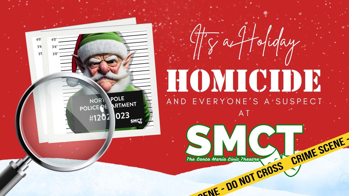 Holiday Homicide at SMCT