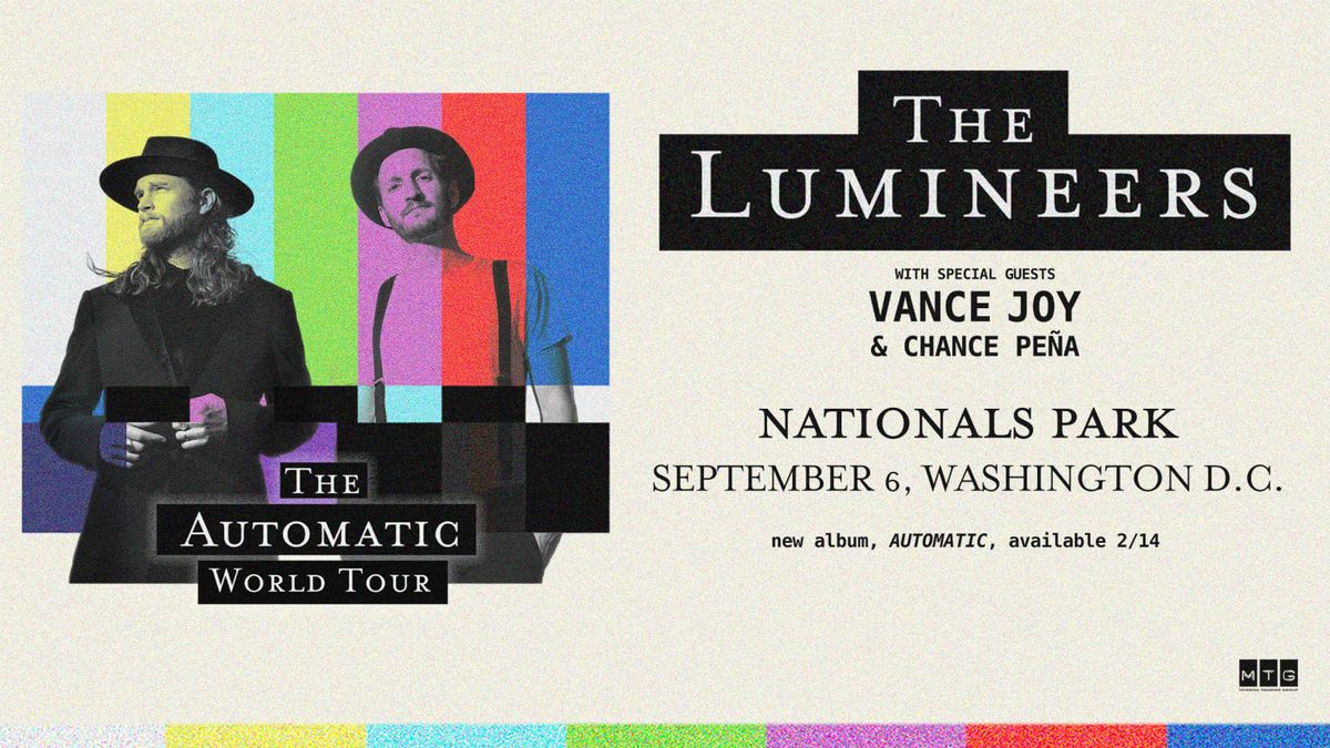 The Lumineers with Vance Joy and Chance Pe\u00f1a