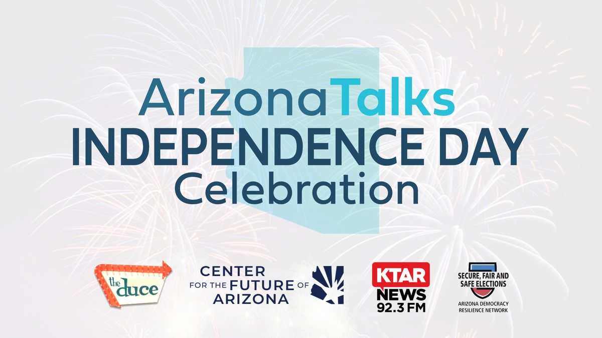 Arizona Talks Independence Day Celebration 2024