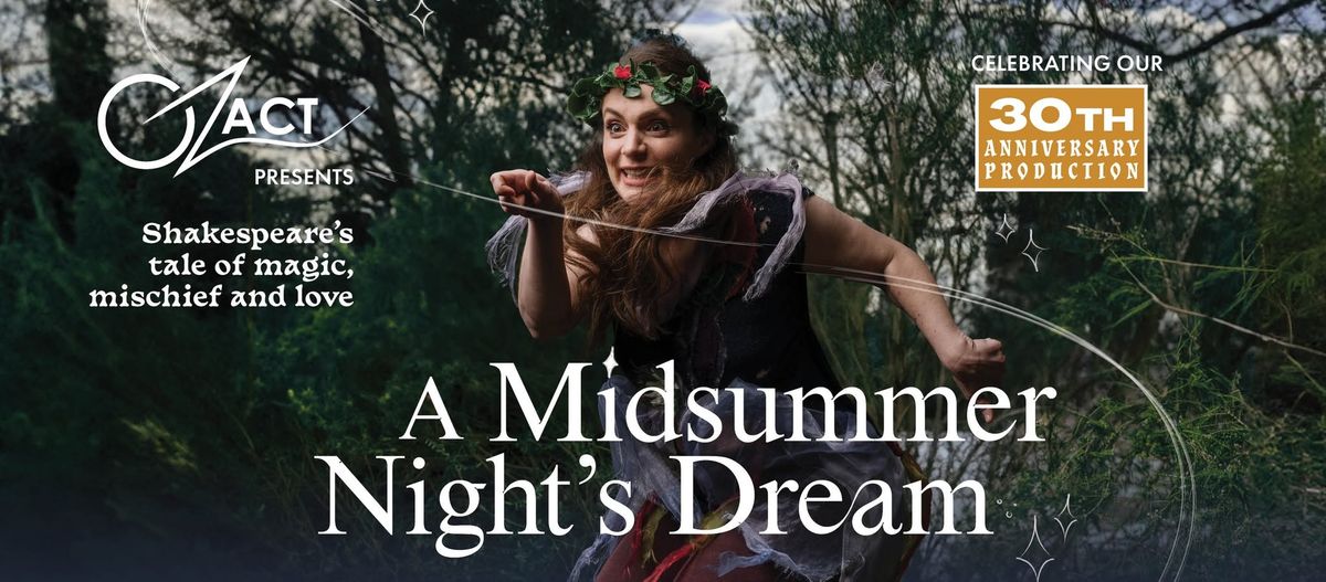 A Midsummer Night's Dream - Coolart - March 29 & 30