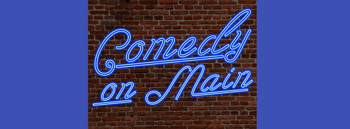 COMEDY ON MAIN- Comedy at JPAC