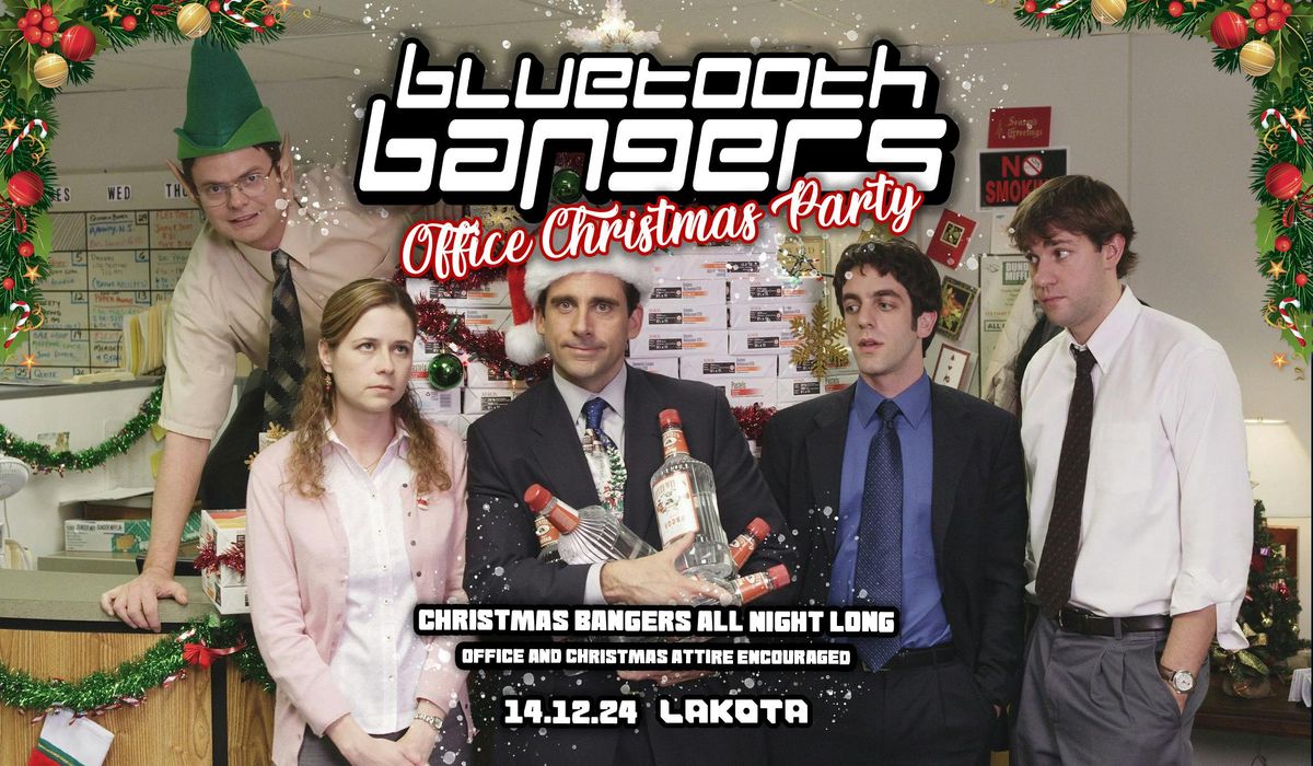 Bluetooth Bangers: Office Christmas Party [FREE TICKETS]