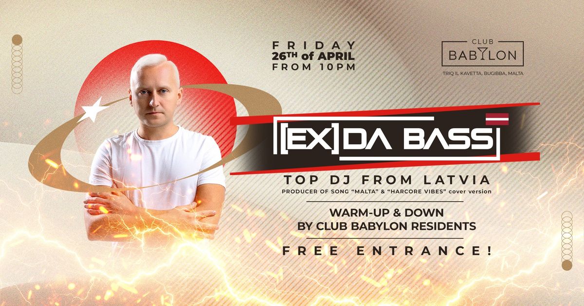 [Ex] da Bass (Latvia) @ Club Babylon \/\/ 26th of April