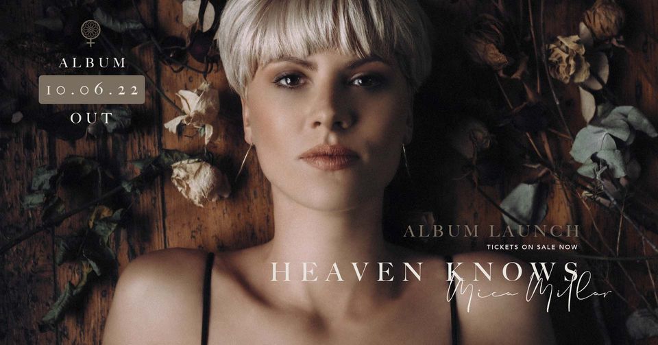 Mica Millar 'Heaven Knows' Album Launch: Albert Hall, Manchester