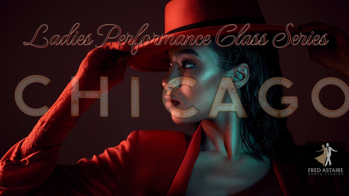 Ladies "Chicago" Performance Class Series