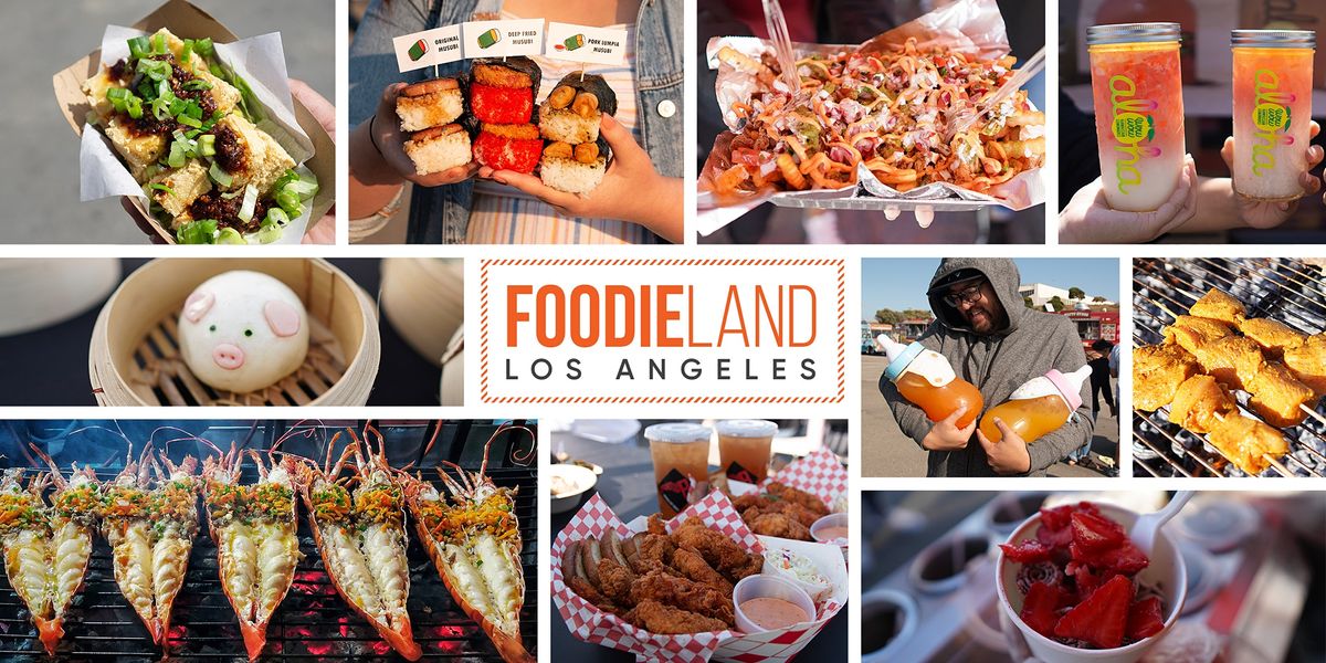 FoodieLand  Night Market - Rose Bowl Stadium | August 13-15