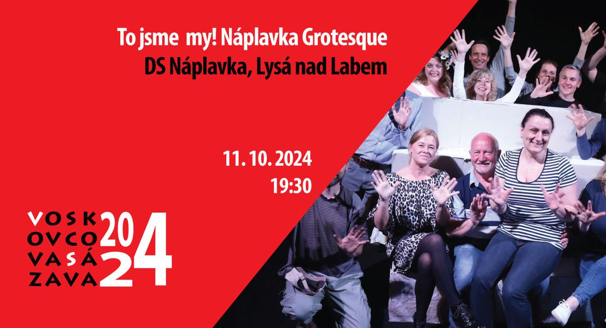 To jsme my! N\u00e1plavka Grotesque - DS N\u00e1plavka, Lys\u00e1 nad Labem - VS2024