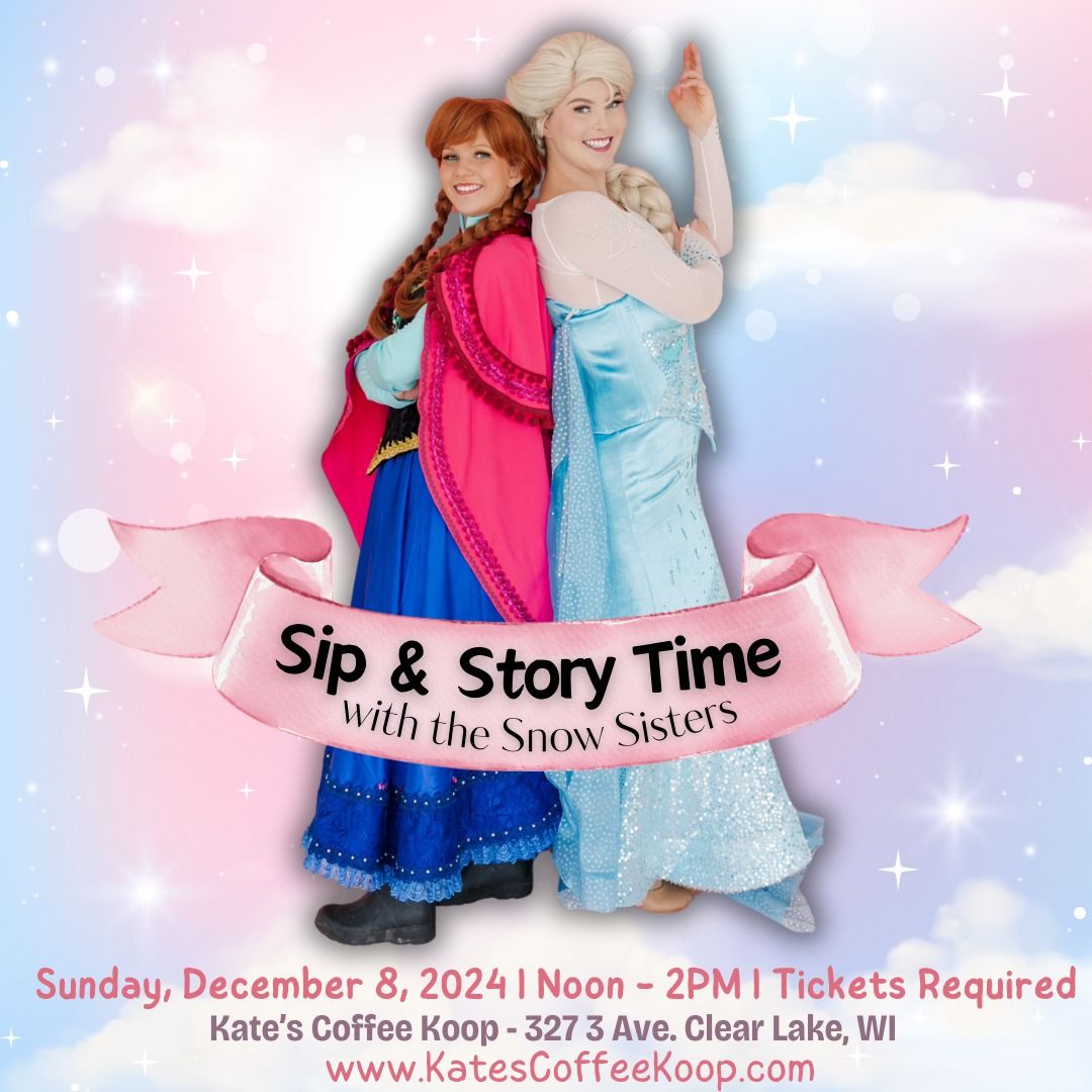 Sip & Story Time with the Snow Sisters at Kate's Coffee Koop