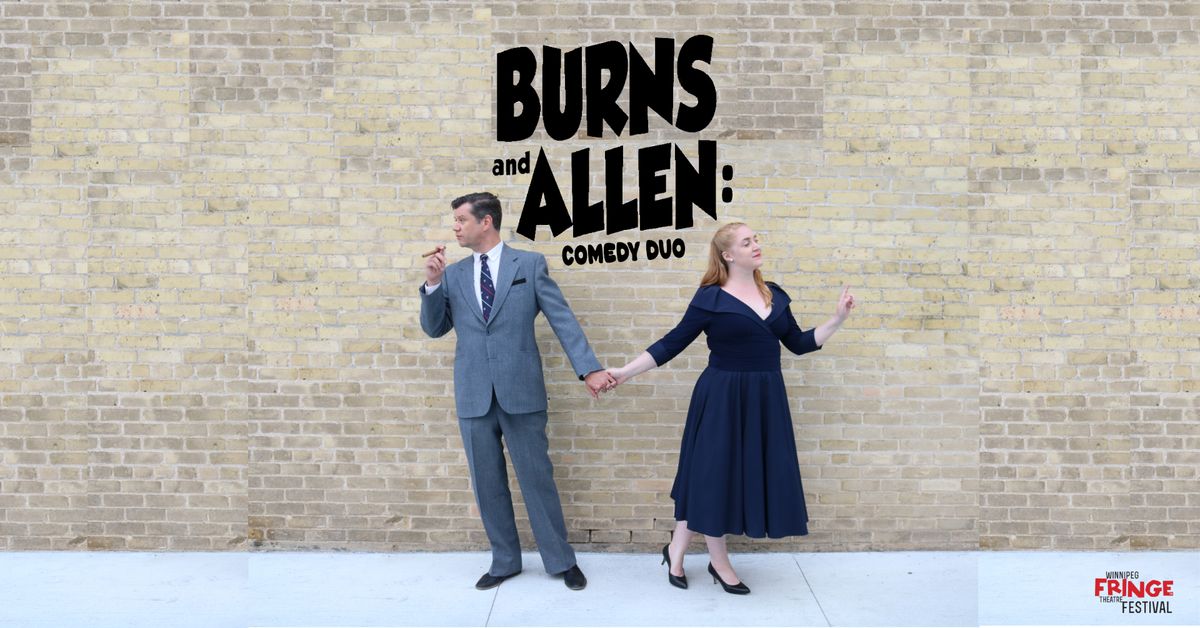 Burns & Allen: Comedy Duo - Fringe