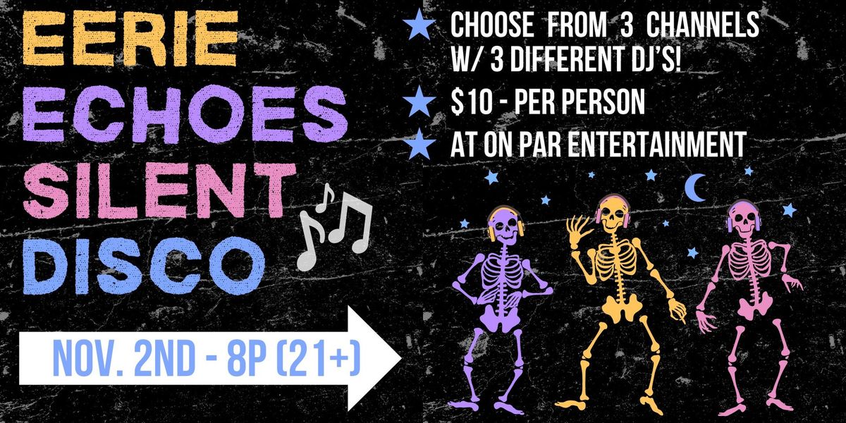 Eerie Echoes Silent Disco & Halloween Party