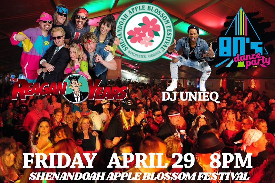 80s Dance Party - Shenandoah Apple Blossom Festival - The Reagan Years & DJ UnieQ