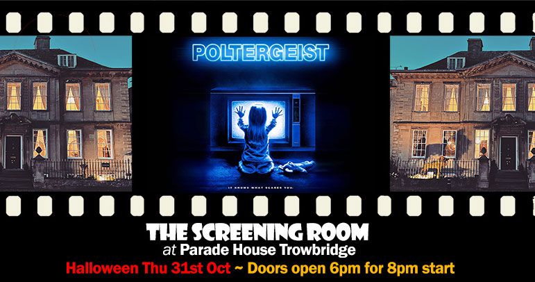 Poltergeist in The Screening Room at Parade House