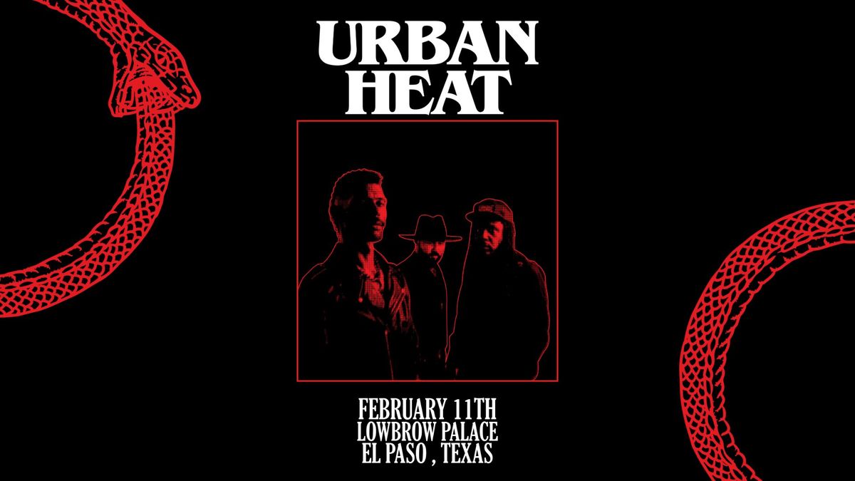 Urban Heat - Lowbrow Palace