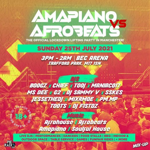 Amapiano V Afrobeats Day Party: The Official Lockdown Lifting Party In Manchester