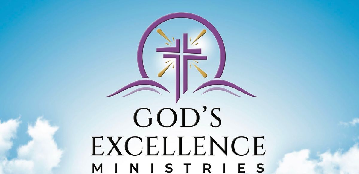 God\u2019s Excellence Ministries Official Launch