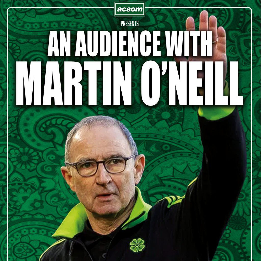 MARTIN O'NEILL live in GLASGOW with A Celtic State of Mind