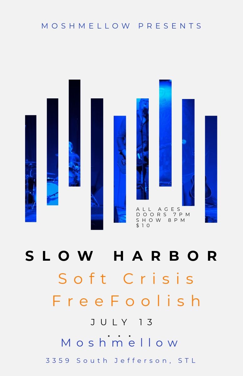 Slow Harbor w\/Soft Crisis and FreeFoolish